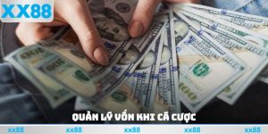 Quản Lý Vốn Khi Cá Cược